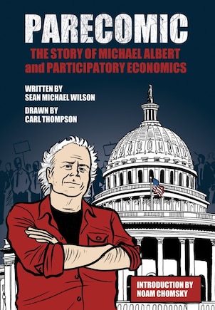 Parecomic: Michael Albert And The Story Of Participatory Economics