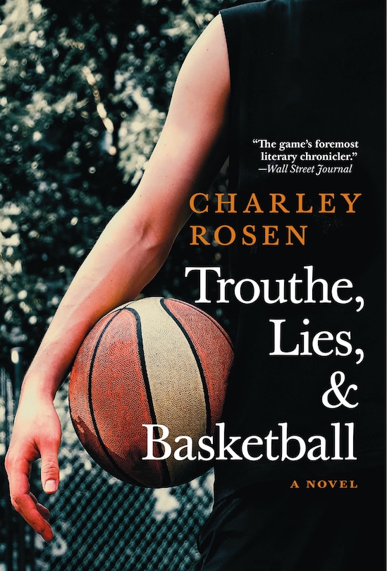 Front cover_Trouthe, Lies, And Basketball