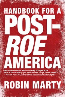 Front cover_Handbook For A Post-roe America