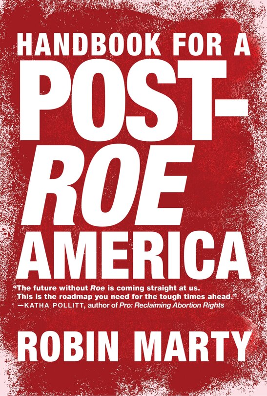 Front cover_Handbook For A Post-roe America