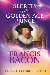 Front cover_Francis Bacon: Secrets of the Golden Age Prince