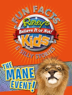 Front cover_Ripley's Fun Facts & Silly Stories: THE MANE EVENT