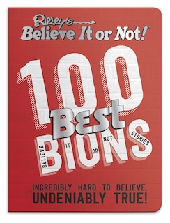 Couverture_Ripley's Believe It or Not! 100 Best Bions