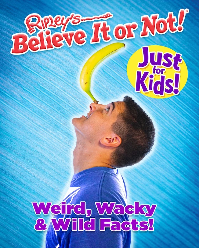 Front cover_Just For Kids Vol 1: Weird Wacky & Wild Facts