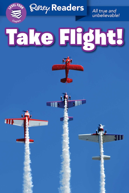 Front cover_Ripley Readers Level4 Take Flight!