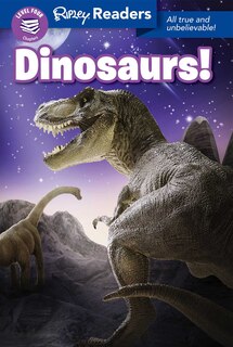 Front cover_Ripley Readers Level4  Lib Edn Dinosaurs!