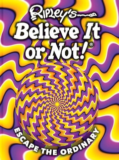 Front cover_Ripley's Believe It Or Not! Escape The Ordinary