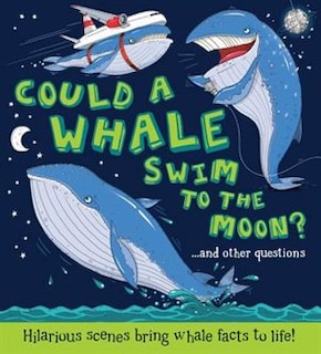 Couverture_Could A Whale Swim To The Moon?