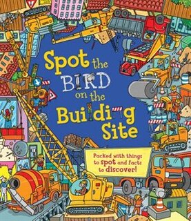 Front cover_Spot The Bird On The Building Site