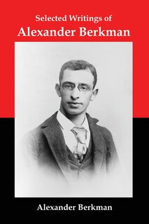 Front cover_Selected Writings of Alexander Berkman