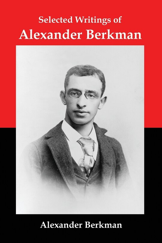 Front cover_Selected Writings of Alexander Berkman