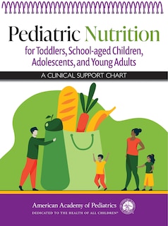 Front cover_Pediatric Nutrition for Toddlers, School-aged Children, Adolescents, and Young Adults