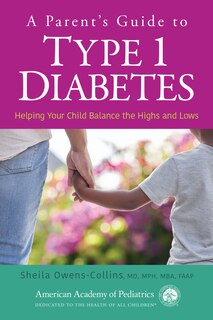 Front cover_A Parent’s Guide to Type 1 Diabetes