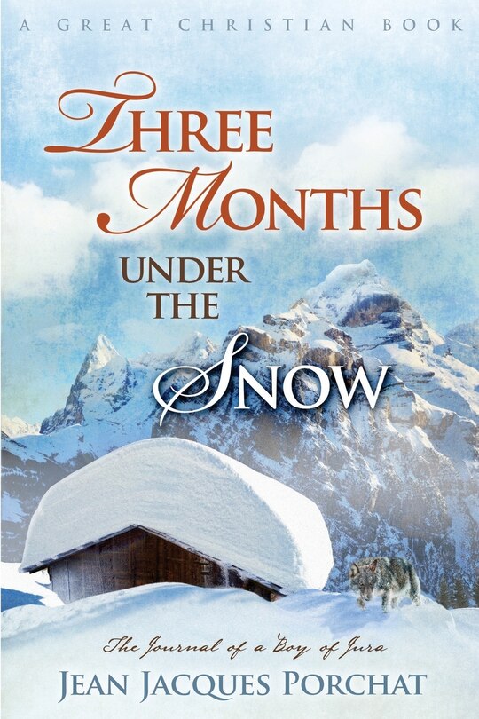 Front cover_Three Months Under The Snow