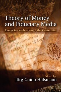 Front cover_Theory of Money and Fiduciary Media