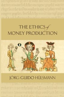 Couverture_The Ethics of Money Production