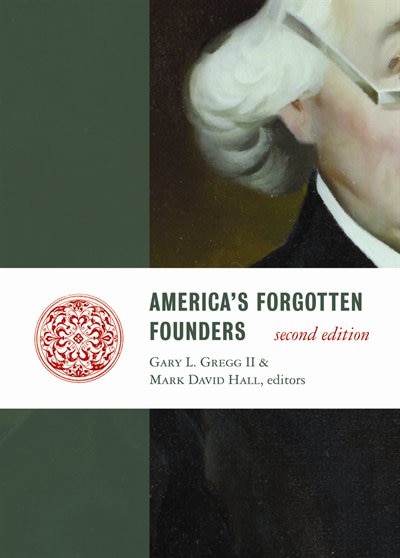 America's Forgotten Founders, second edition