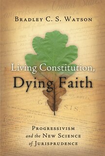 Front cover_Living Constitution, Dying Faith
