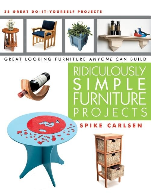 Front cover_Ridiculously Simple Furniture Projects