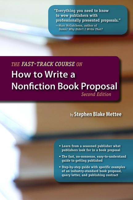 Front cover_The Fast-track Course On How To Write A Nonfiction Book Proposal, 2nd Edition