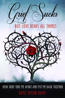 Couverture_Grief Sucks ... But Love Bears All Things
