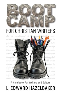 Front cover_Boot Camp for Christian Writers