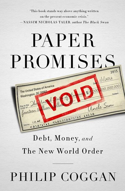 Paper Promises: Debt, Money, and the New World Order