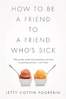 Front cover_How to Be a Friend to a Friend Who's Sick