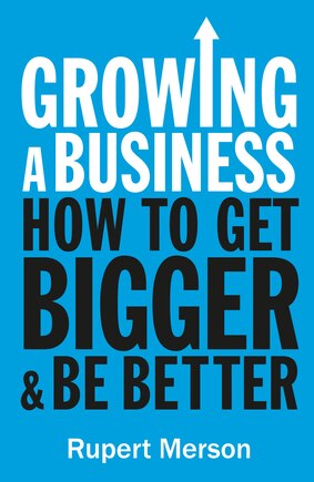 Growing a Business: Strategies for Leaders & Entrepreneurs