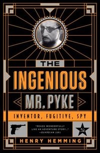 Front cover_The Ingenious Mr. Pyke