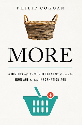 More: A History Of The World Economy From The Iron Age To The Information Age