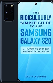 Couverture_The Ridiculously Simple Guide to the Samsung Galaxy S20