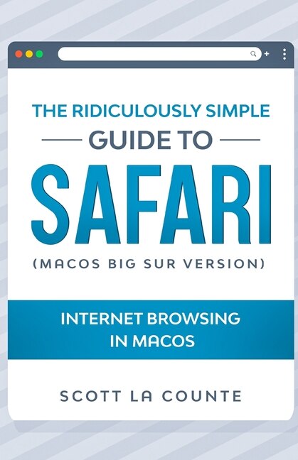 Front cover_The Ridiculously Simple Guide To Safari