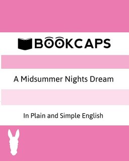 Front cover_A Midsummer Nights Dream In Plain and Simple English (A Modern Translation and the Original Version)