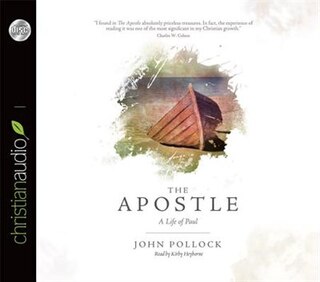 The Apostle: A Life Of Paul