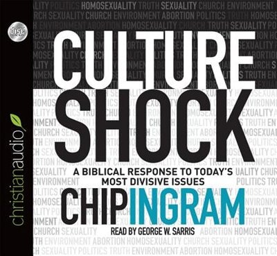 Culture Shock: A Biblical Response To Today's Most Divisive Issues