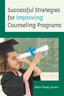 Front cover_Successful Strategies for Improving Counseling Programs