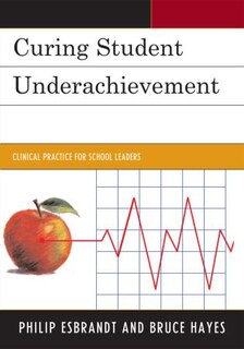 Front cover_Curing Student Underachievement