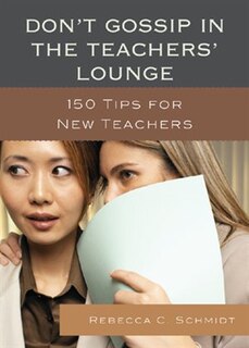 Front cover_Don't Gossip in the Teachers' Lounge