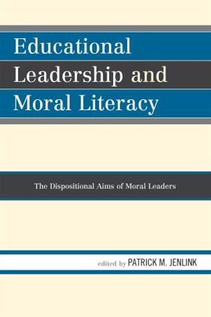 Front cover_Educational Leadership And Moral Literacy