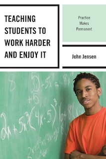 Front cover_Teaching Students to Work Harder and Enjoy It