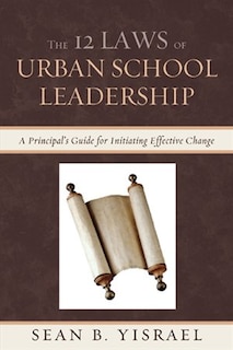 Couverture_The 12 Laws of Urban School Leadership
