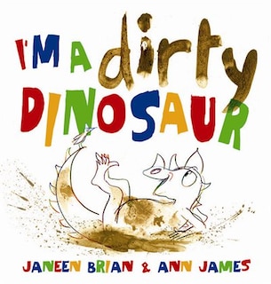 Front cover_I'm A Dirty Dinosaur