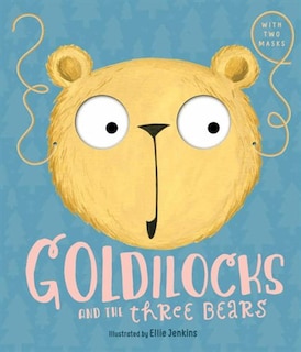 Front cover_Goldilocks And The Three Bears