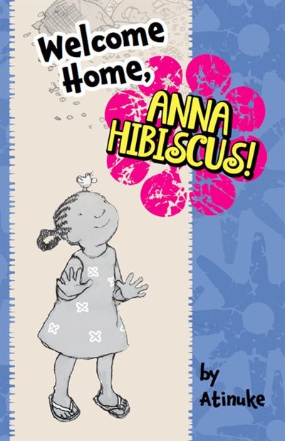 Welcome Home, Anna Hibiscus!