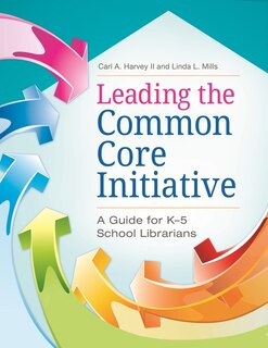 Couverture_Leading the Common Core Initiative