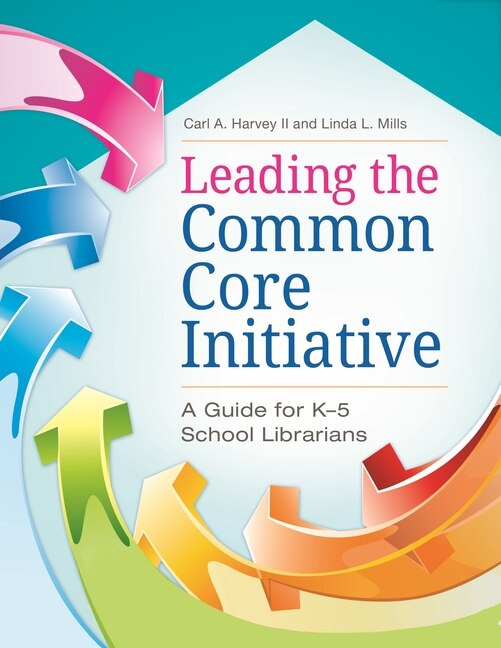 Couverture_Leading the Common Core Initiative