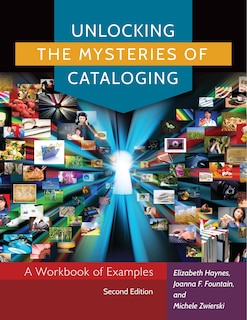 Front cover_Unlocking the Mysteries of Cataloging