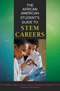 Front cover_The African American Student's Guide to STEM Careers