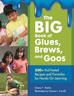 Couverture_The BIG Book of Glues, Brews, and Goos